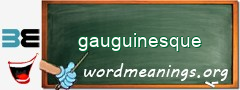 WordMeaning blackboard for gauguinesque
